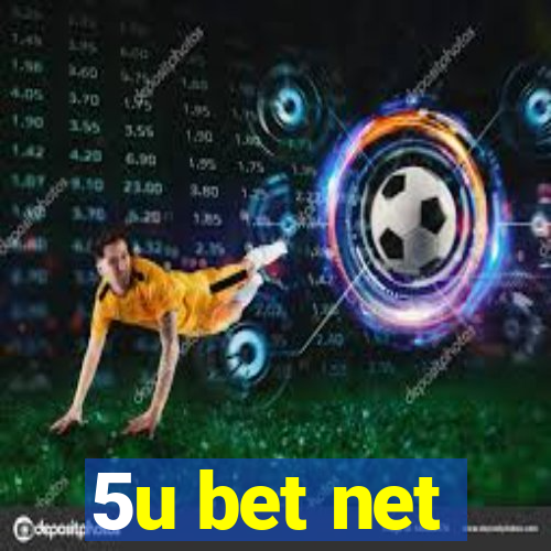 5u bet net